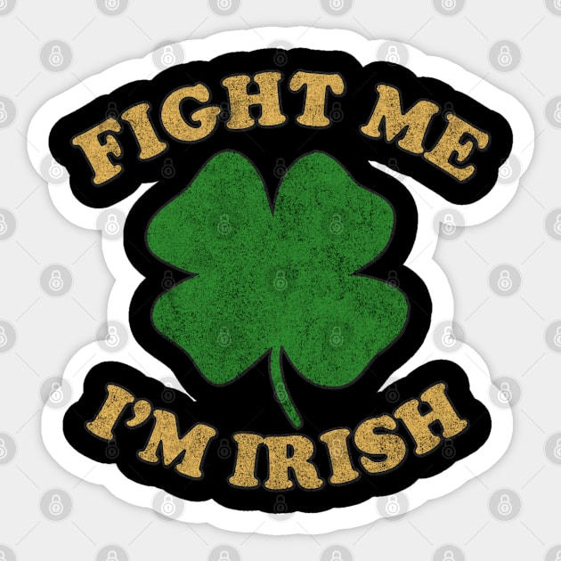 Fight Me Im Irish Vintage Sticker by Flippin' Sweet Gear